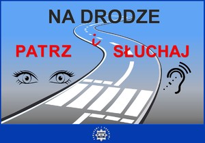 na drodze patrz i słuchaj