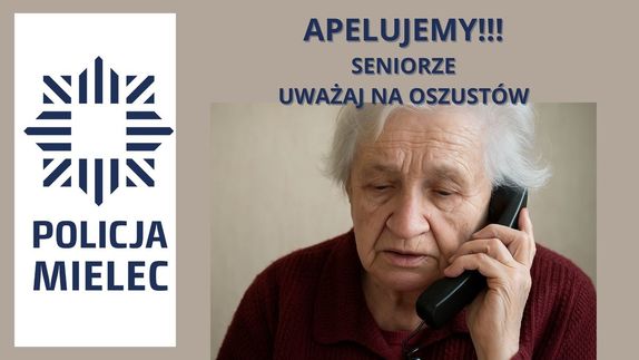 Apel seniorze uważaj na oszustów napis, kobieta-seniorka trzymająca w ręku słuchawkę telefonu