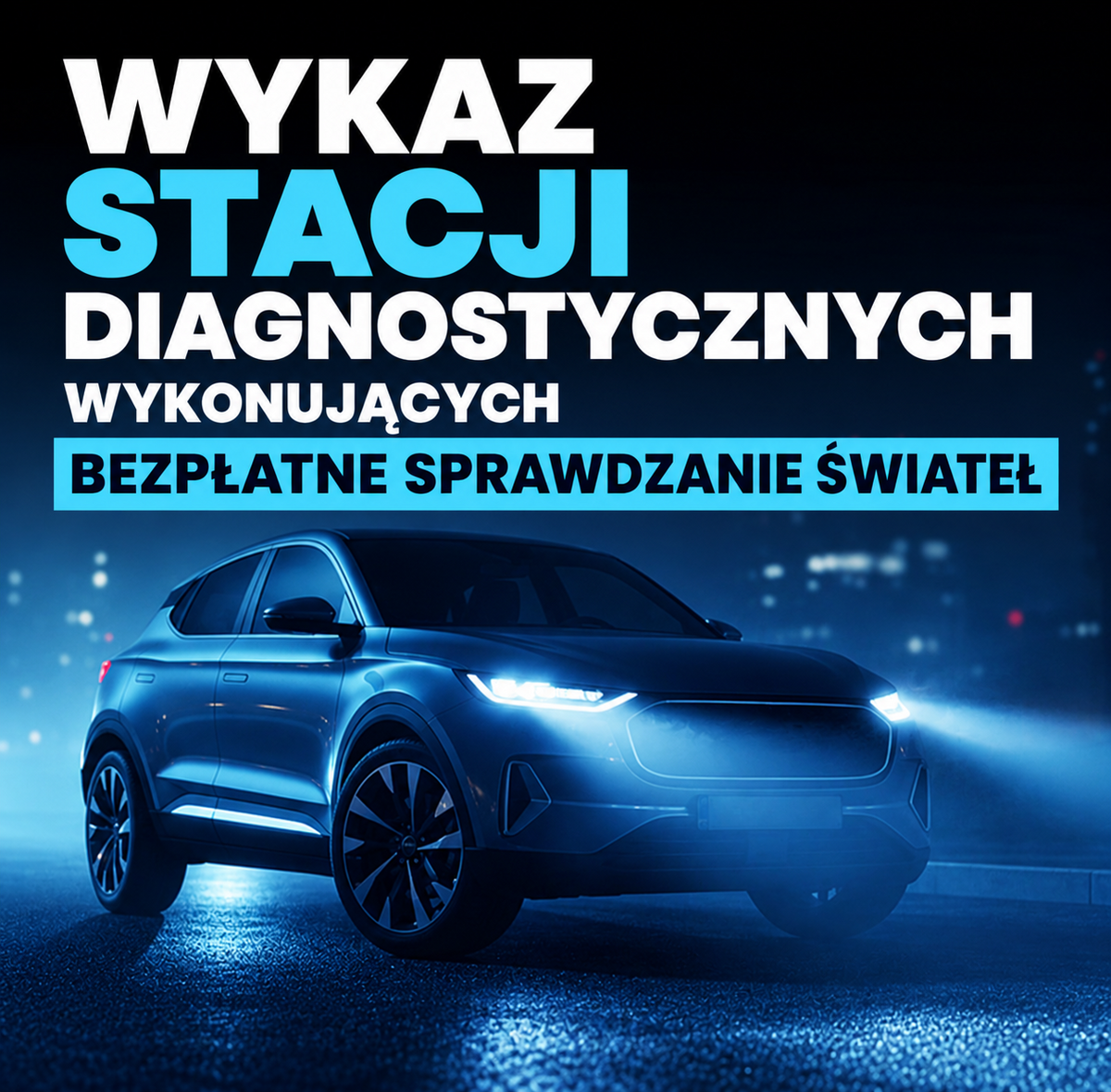 Bezpłatne sprawdzanie oświetlenia pojazdów w Mielcu